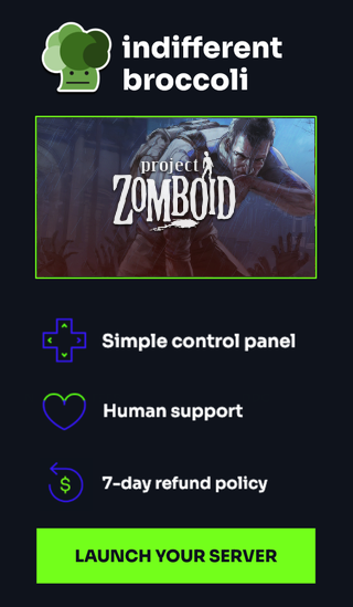 Indifferent Broccoli - Project Zomboid server hosting